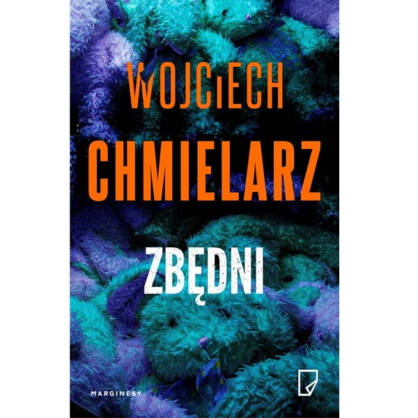 Zbędni – Wojciech Chmielarz