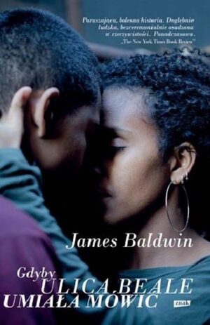 Gdyby ulica Beale umiała mówić - James Baldwin