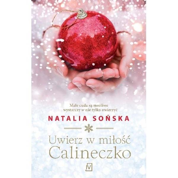 Uwierz w miłość Calineczko – Natalia Sońska