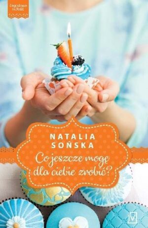 Co jeszcze mogę dla Ciebie zrobić - Natalia Sońska