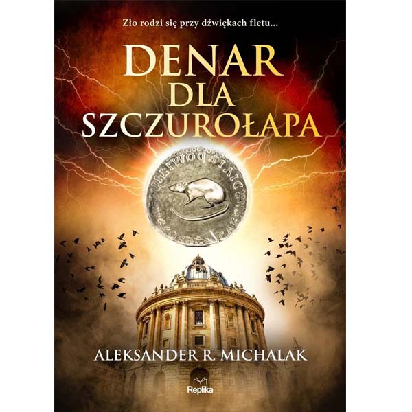 Denar dla szczurołapa – Aleksander R. Michalak