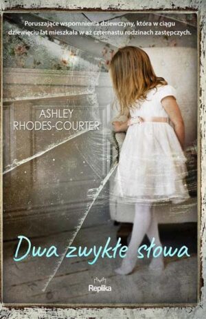 Dwa zwykłe słowa - Ashley Rhodes-Courter