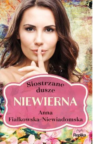 Niewierna - Anna Fiołkowska-Niewiadomska
