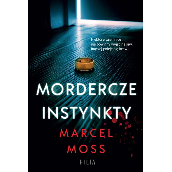 Mordercze instynkty – Marcel Moss
