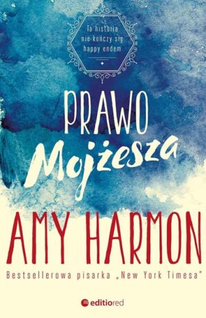 Prawo Mojżesza - Amy Harmon