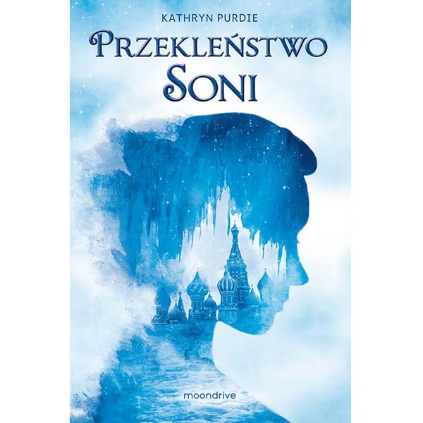 Przekleństwo Sonii – Kathryn Purdie, Anna Pochłódka-Wątorek