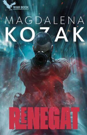 Renegat - Magdalena Kozak