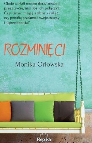 Rozminięci - Monika Orłowska