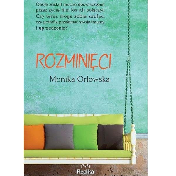 Rozminięci – Monika Orłowska