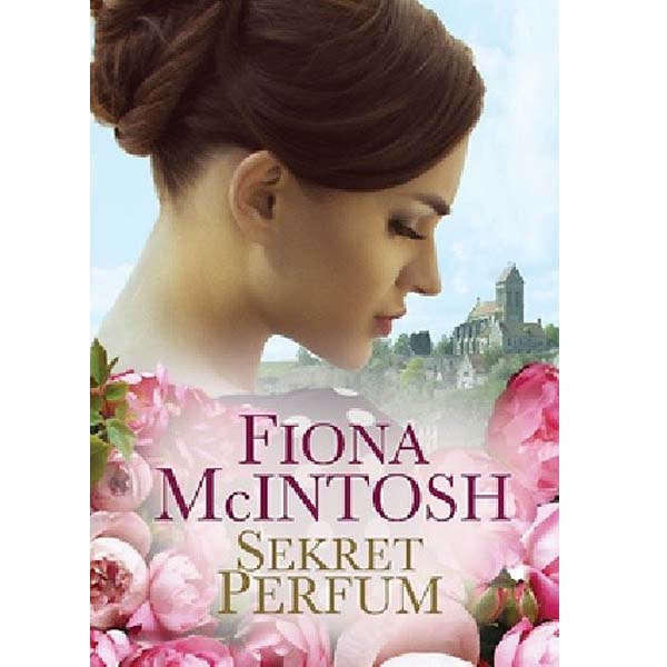 Sekret perfum - Fiona McIntosh