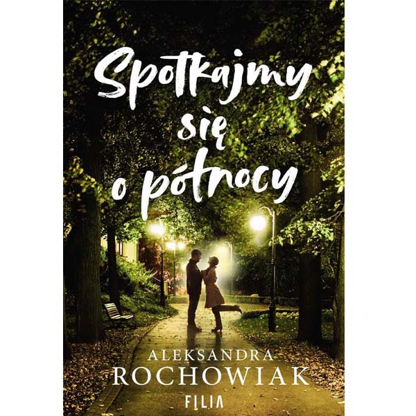 Spotkajmy się o północy – Aleksandra Rochowiak