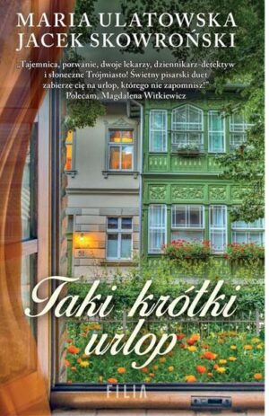 Taki krótki urlop - Maria Ulatowska