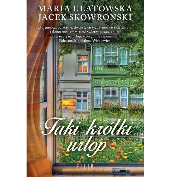 Taki krótki urlop – Maria Ulatowska
