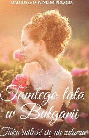 Tamtego lata w Bułgarii - Małgorzata Winkler