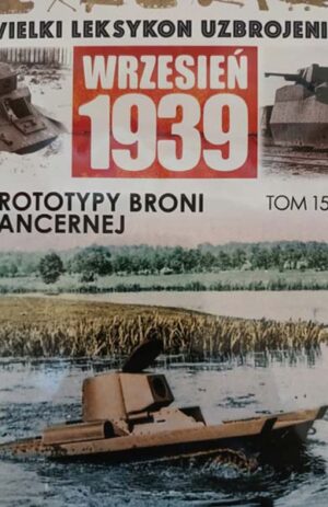 Wielki Leksykon Uzbrojenia. Wrzesień 1939 tom 151