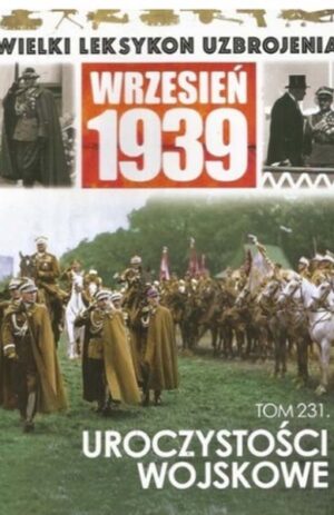 Wielki Leksykon Uzbrojenia. Wrzesień 1939 tom 231