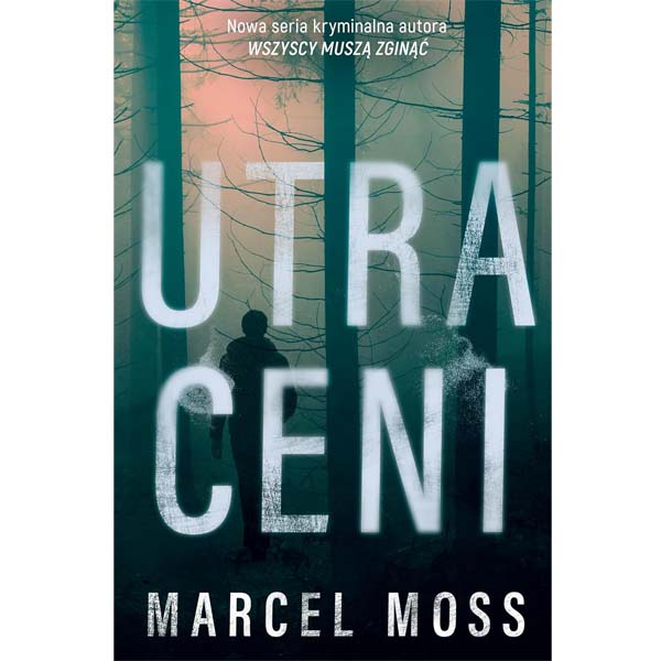 Utraceni – Marcel Moss