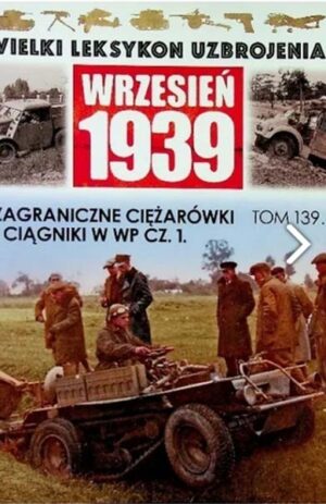 Wielki Leksykon Uzbrojenia. Wrzesień 1939 tom 139
