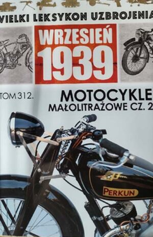 Wielki Leksykon Uzbrojenia. Wrzesień 1939 tom 312