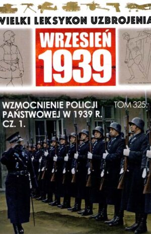 Wielki Leksykon Uzbrojenia. Wrzesień 1939 tom 325