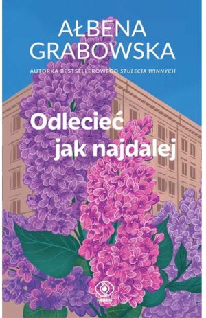 Odlecieć jak najdalej - Ałbena Grabowska