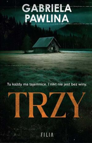 Trzy - Gabriela Pawlina