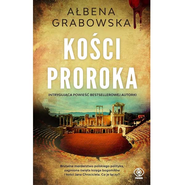 Kości proroka - Ałbena Grabowska