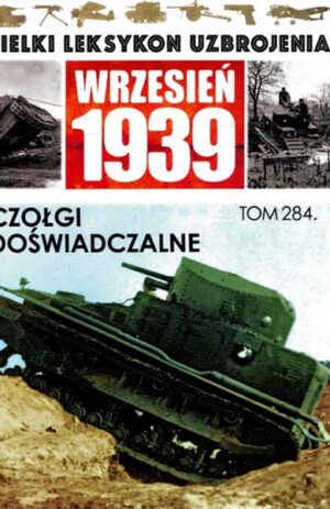 Wielki Leksykon Uzbrojenia. Wrzesień 1939 tom 284
