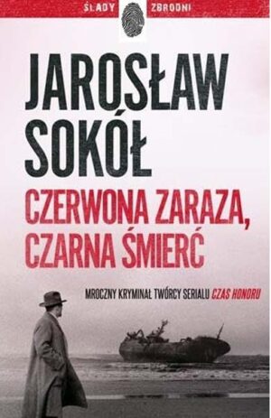 Czerwona zaraza, czarna śmierć - Jarosław Sokół