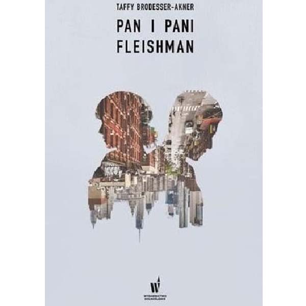 Pan i Pani Fleishman - Taffy Brodesser-Akner