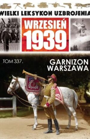 Wielki Leksykon Uzbrojenia. Wrzesień 1939 tom 337