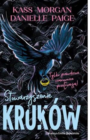 Stowarzyszenie Kruków - Kass Morgan, Danielle Paige
