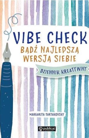 Vibe Check. Bądź najlepszą wersją siebie - Margarita Tartakovsky