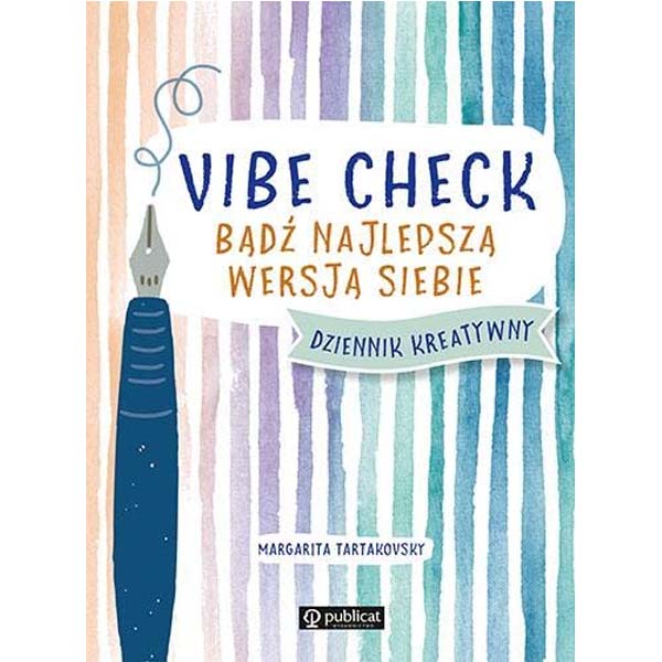 Vibe Check. Bądź najlepszą wersją siebie – Margarita Tartakovsky
