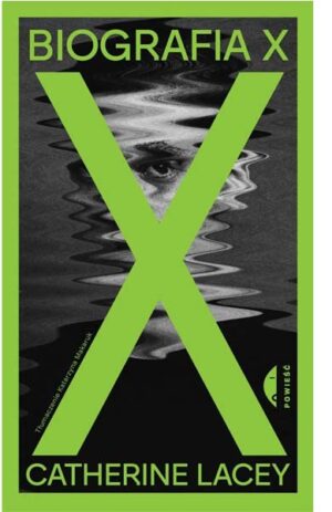 Biografia X - Catherine Lacey