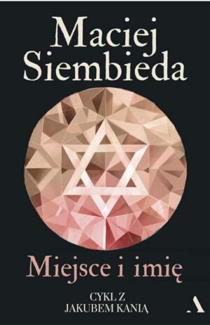 Miejsce i imię - Maciej Siembieda