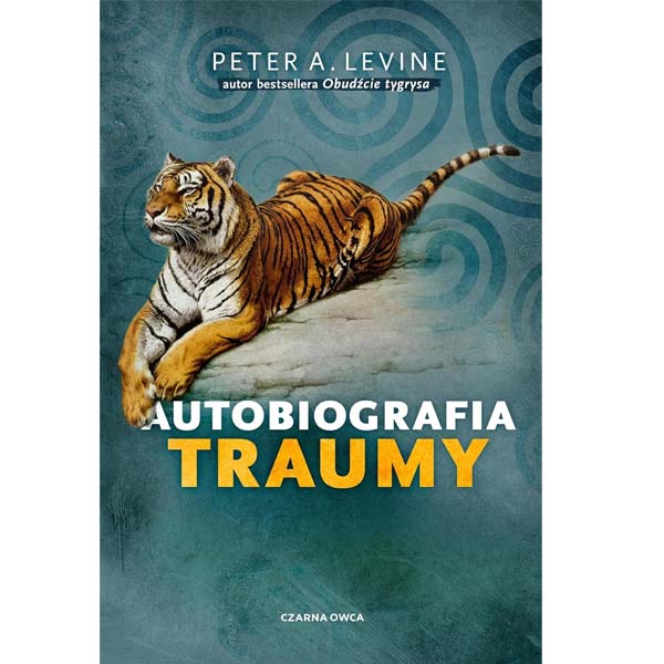 Autobiografia traumy – Peter Levine