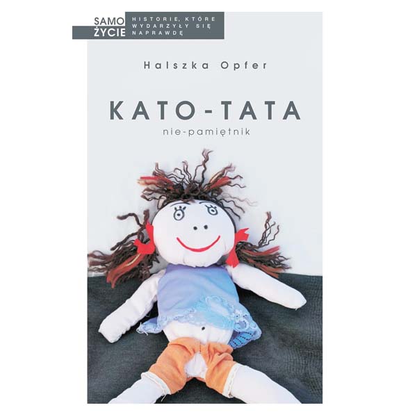 KATO-TATA: Nie-pamiętnik – Halszka Opfer