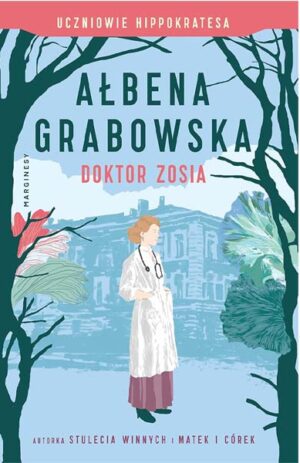 Doktor Zosia - Ałbena Grabowska