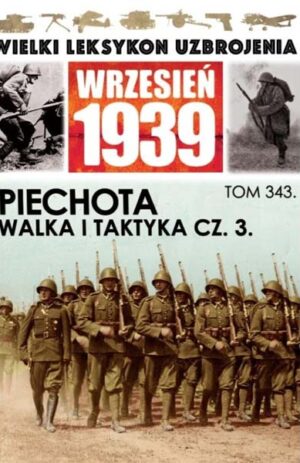 Wielki Leksykon Uzbrojenia. Wrzesień 1939 tom 343