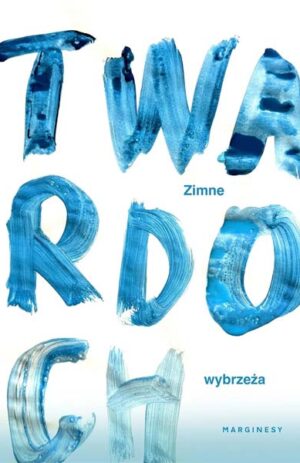 Zimne wybrzeża - Szczepan Twardoch