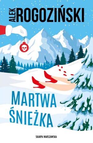 Martwa śnieżka - Aleks Rogoziński