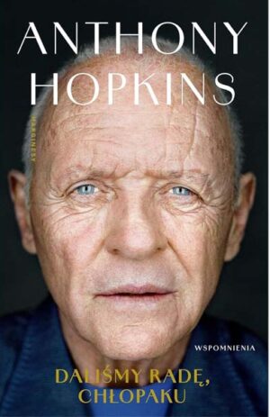 Daliśmy radę chłopaku - Anthony Hopkins
