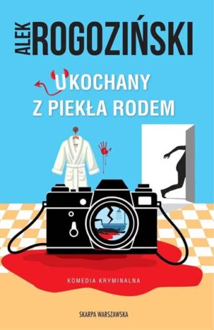 Ukochany z piekła rodem - Aleks Rogoziński
