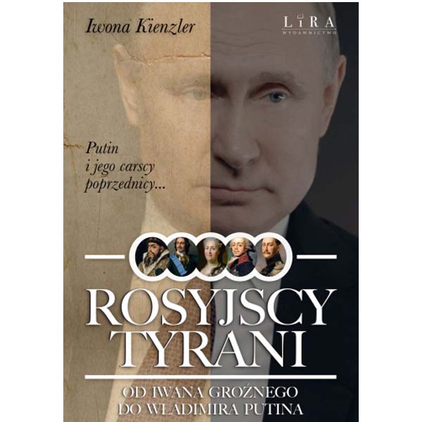 Rosyjscy tyrani – Iwona Kienzler