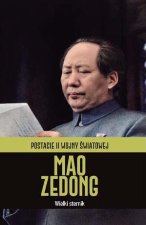 Postacie II wojny światowej - Mao Zedong