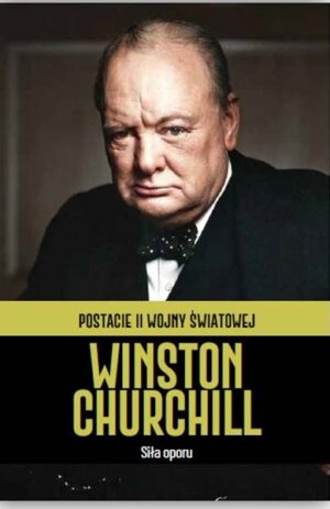 Postacie II wojny światowej - Winston Churchill