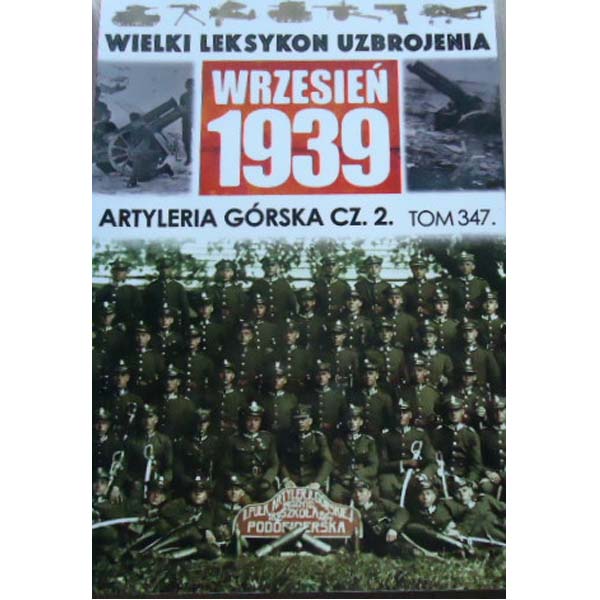 Wielki Leksykon Uzbrojenia. Wrzesień 1939 tom 347