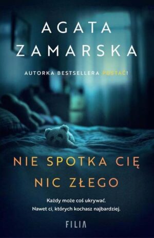 Nie spotka Cię nic złego - Agata Zamarska