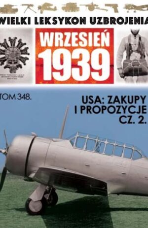 Wielki Leksykon Uzbrojenia. Wrzesień 1939 tom 348